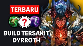 BEST BUILD DYRROTH TERSAKIT TERBARU MOBILE LEGENDS 2025