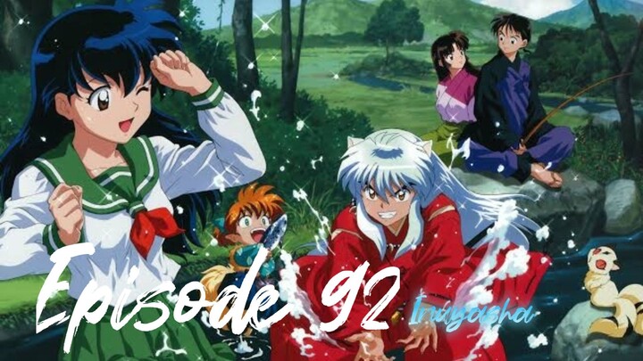 Inuyasha Episode 92 subtitle Indonesia( seandainya anime ini di remake yang garap studio madhouse🤭)