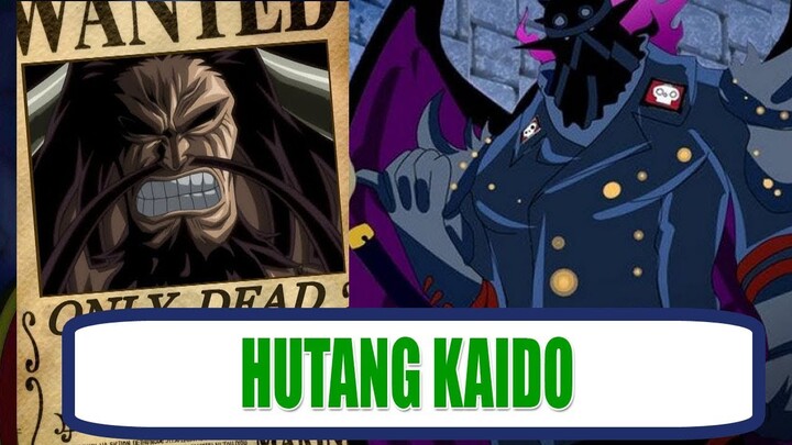 TERUNGKAP HUTANG KAIDO KEPADA KING | TEORI ONE PIECE