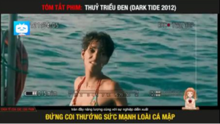 TÓM TẮT PHIM KINH DỊ- THUỶ TRIỀU ĐEN #reviewfilm