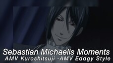 AMV Sebastian Michaelis Moments - AMV Kuroshitsuji - AMV Eddgy Style