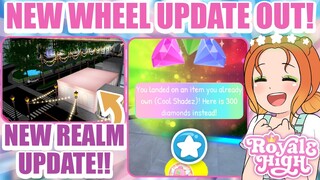 ANOTHER NEW UPDATE! New WHEEL, New REALM CHANGES & MORE! 🏰 Royale High Roblox Tea