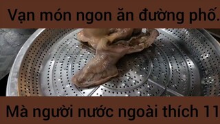 Vạn món nhon ăn đường phố mà người nước ngoài thích #11