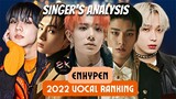ENHYPEN: 2022 Vocal Ranking (ranked by a singer with analysis) I-LAND to Blessed-Cursed Era
