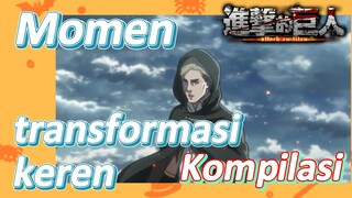 [Attack on Titan] Kompilasi | Momen transformasi keren