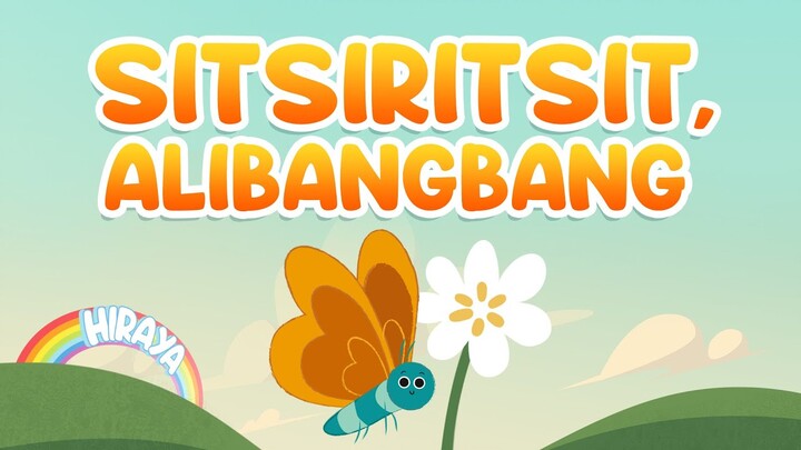SITSIRITSIT, ALIBANGBANG | FILIPINO FOLK SONG | HIRAYA TV