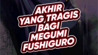 AKHIR BAGI MEGUMI FUSHIGURO 🔥🔥🔥