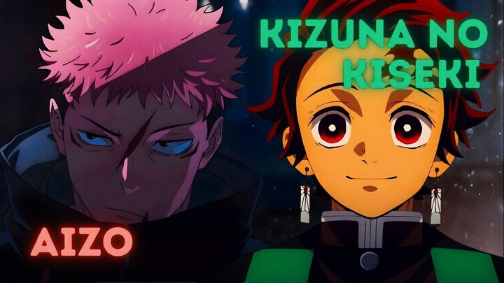AIZO x Kizuna no Kiseki | A Mashup of Jujutsu Kaisen: The Culling Game, Demon Slayer: Season 3