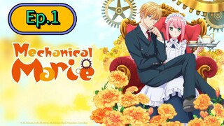 Mechanical Marie (Episode 1) Eng sub