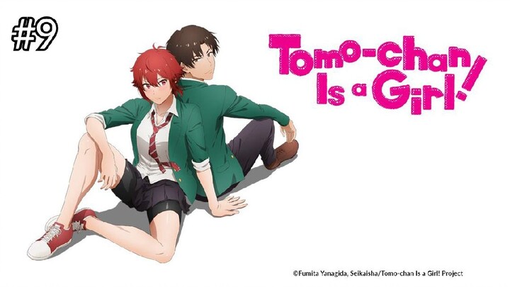 Tomo-chan Is a Girl! Episode 9 | English Sub