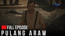 Pulang Araw: Nauwi sa abo ang binuong pangarap ni Julio! (Full Episode 5) August 2, 2024