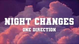 NIGHT CHANGES - ONE DIRECTION Full Lyrics Song