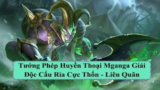 Tướng Phép Huyền Thoại Mganga Giải Độc Cấu Rỉa Cực Thốn - Liên Quân Mobile