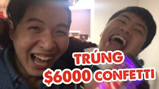 CỰC GẮT!!! KỀN KỀN TEAM TRÚNG $6000 TỪ CONFETTI