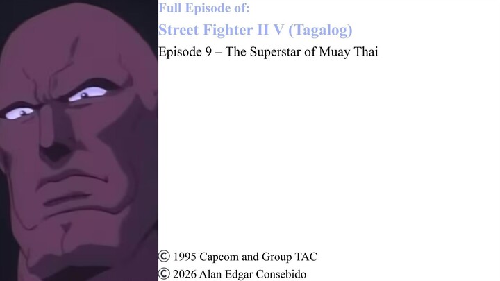 Full Episode 9 – The Superstar of Muay Thai | Street Fighter II V (Tagalog)