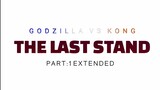 Godzilla VS Kong : The Last Stand (Stop Motion Film Series)- Part 1 Extended | #gvktls