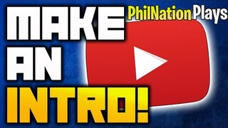 How To Make INTRO