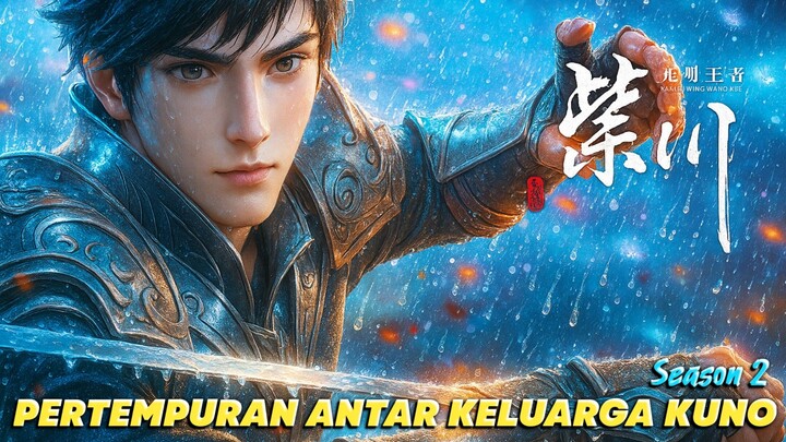 Sekian Lama Rilis Juga ‼️Season 2 Semakin Seru Melawan Keluarga Pengkhinat