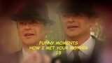 Funny Moments 15 - How I Met Your Mother