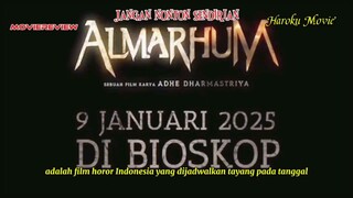 Almarhum akan datang bulan depan