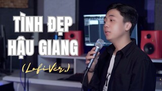 Tình Đẹp Hậu Giang (Lofi ver.) - Bùi Phi Long Cover | Anh thương em là thương biết mấy cho vừa..