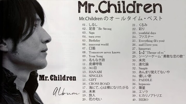 ミスターチルドレン 2021   Top Of The Best Songs Of Mr Children   Mr Children のオールタイム・ベスト