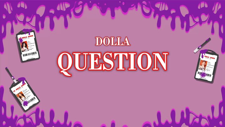 DOLLA - QUESTION (Lyric)