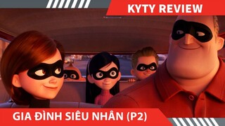 Review Phim Hoạt Hình , Gia Đình Siêu Nhân Phần 2 , Chuyến Phiêu Lưu sau 16 Năm