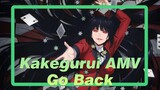 [Kakegurui AMV] Go Back As Soon As You Can If You've Been On the Wrong Way