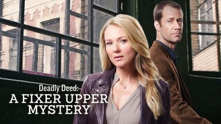 Fixer Upper Mystery: Deadly Deed (2018) | Mystery | Western Movie