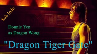 Film Tahun 2006 | Dragon Tiger Gate | Donnie Yen