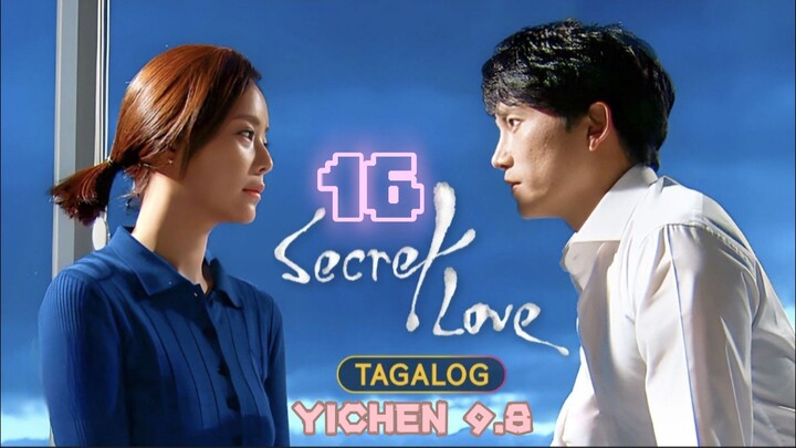 16)EPISODE [SECRET LOVE]TAGALOG DUBBED