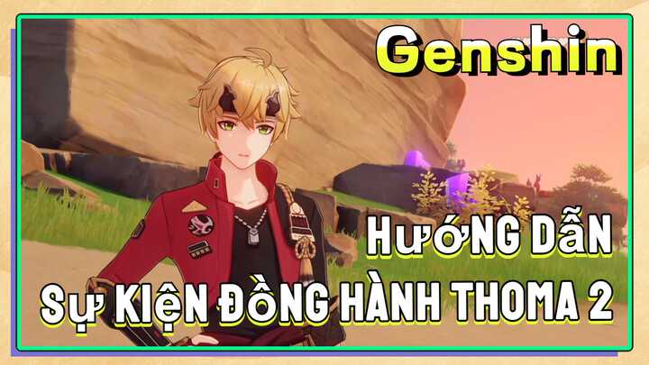 [Genshin, Hướng Dẫn] Sự Kiện Đồng Hành Thoma 2