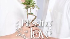 Blessings Of Love (2025) Episode 2 Eng Sub (HD)