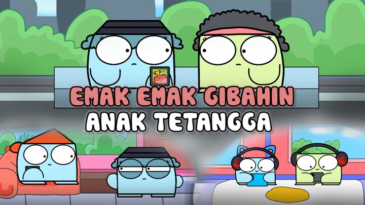 EMAK EMAK GIBAHIN ANAK TETANGGA -ANIMASI LUCU ADYMASI