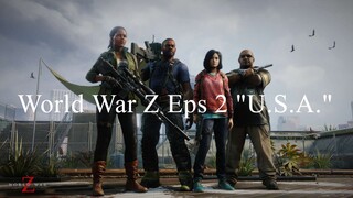 World War Z Eps 2 "U.S.A."