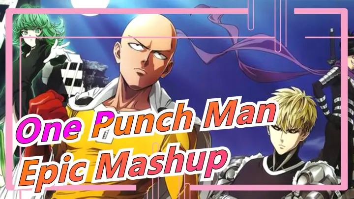 [One Punch Man MAD / S2 Warming-up] Epic Mashup