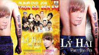 ALBUM TRỌN ĐỜI BÊN EM (PHẦN 11) (FULL DVD) - LÝ HẢI | FILM MUSIC OFFICIAL