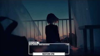 Huwag Kang Matakot - Nightcore