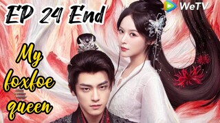 [ENG] EP 24 End My Foxfoe Queen