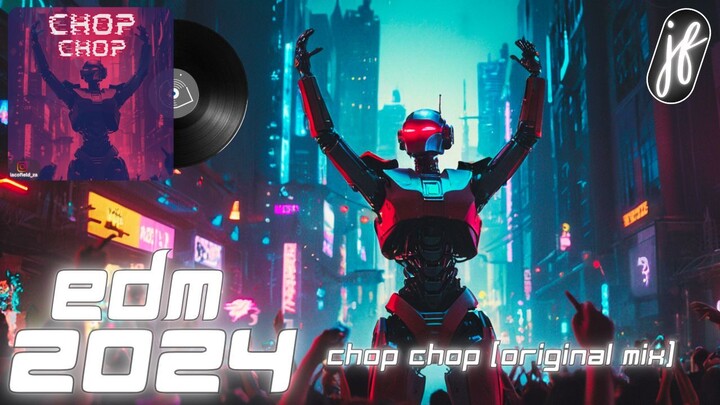 Jaco Field - Chop Chop (Original Mix)| EDM | Bounce | Deep | 2024 | Club | Party | House | Future