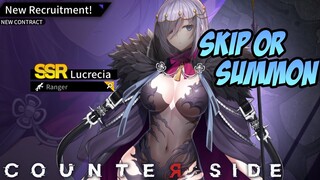 Skip atau Summon Lucrecia | Counter:Side