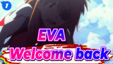 EVA|【Asuka 】Your Highness, welcome back!_1