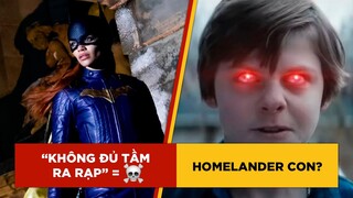 Phê Phim News: Phim BATGIRL hủy phát hành | THE BOYS mùa 4 đón THẾ HỆ SIÊU NHÂN MỚI