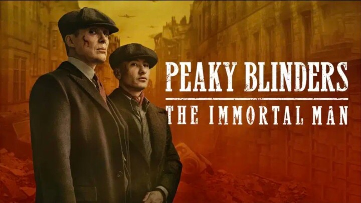 Peaky Blinders : The Immortal Man 2026 | Ketika Masa Lalu Tak Pergi