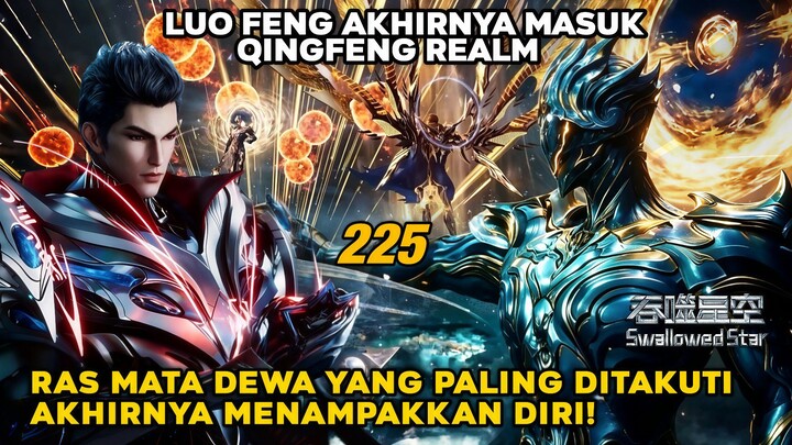 Luo Feng Memasuki Laut Semesta! Ras Mata Dewa Muncul Dengan Kekuatan Yang Mengerikan | Spoiler 225