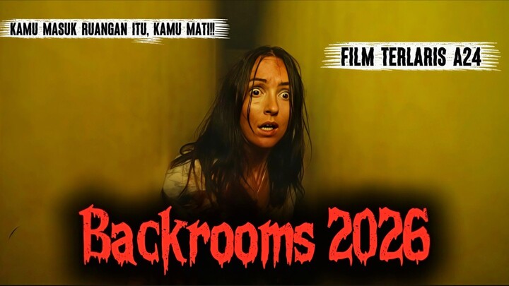 The Backrooms full movie 2026 | Kamu masuk ruangan itu, kamu mati!!