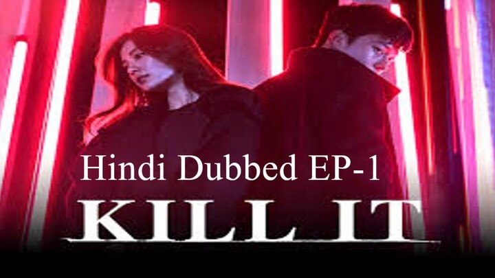 Kill It S01 E01 Hindi Dubbed Action Drama