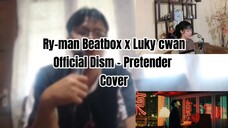 Official Dism - Pretender Cover by Ry-man Beatbox X Luky cwan  #JPOPENT