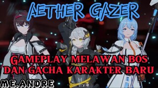 Gameplay Melawan Bos And Gacha Aether Gazer